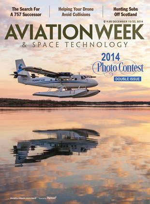 AVIATION WEEK & SPACE TECHNOLOGY, Page: 1 - DECEMBER 15/22, 2014 | Aviation Week
